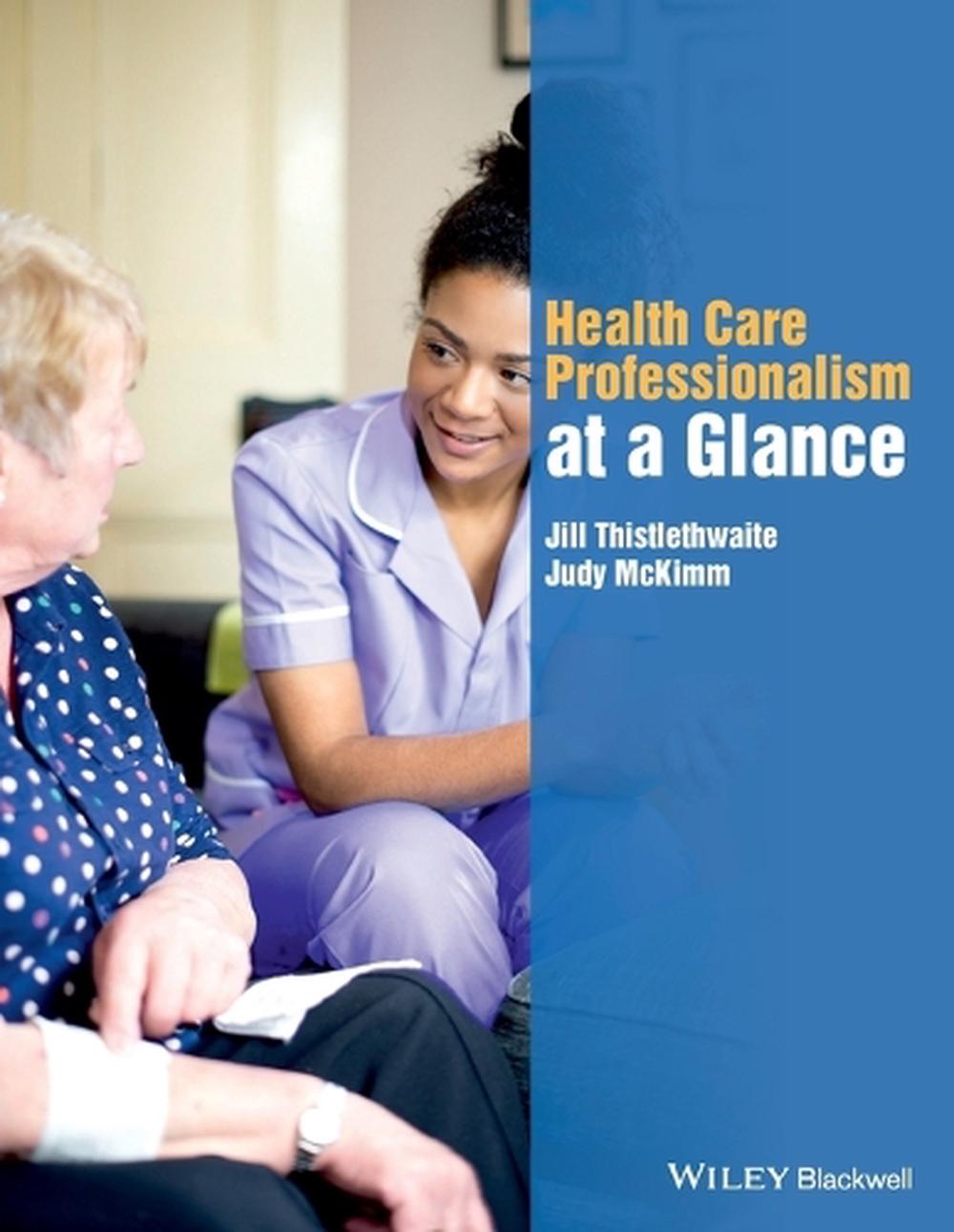 Health Care Professionalism at a Glance, 9781118756386