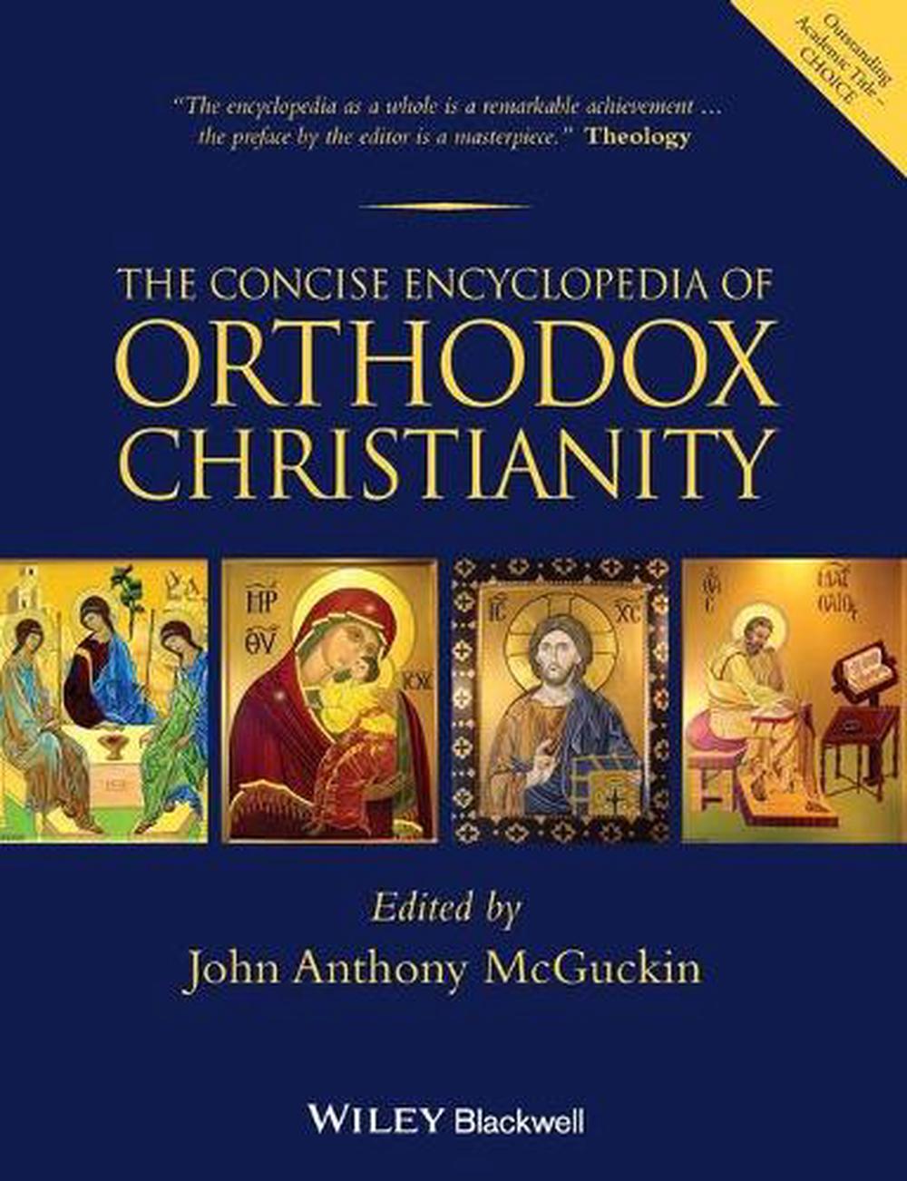 The Concise Encyclopedia of Orthodox Christianity, 1st Edition, 9781118759332