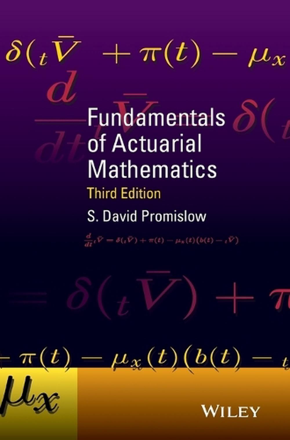 Fundamentals of Actuarial Mathematics, 3rd Edition, 9781118782460