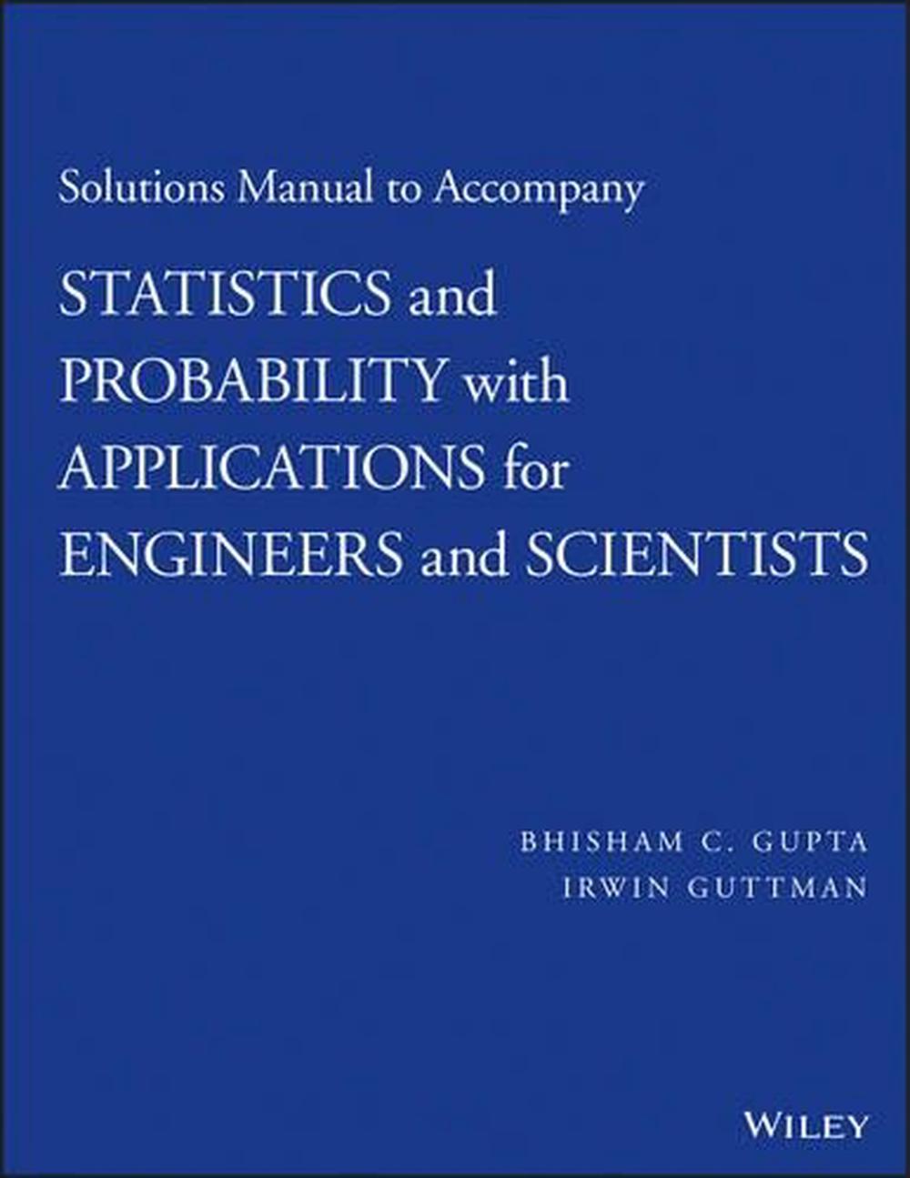 Solutions Manual to Accompany Statistics and Probability with Applications for Engineers and Scientists, 9781118789698