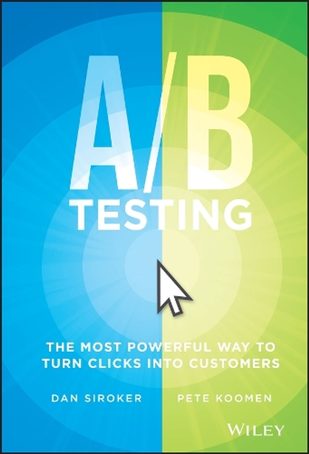 A/B Testing, 1st Edition by Dan Siroker - ISBN: 9781118792414