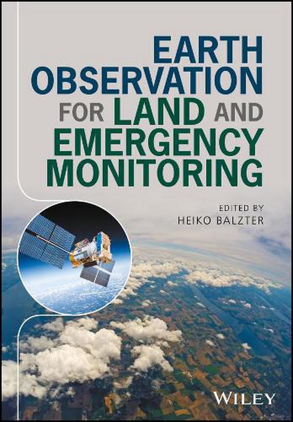 Earth Observation for Land and Emergency Monitoring, 9781118793794