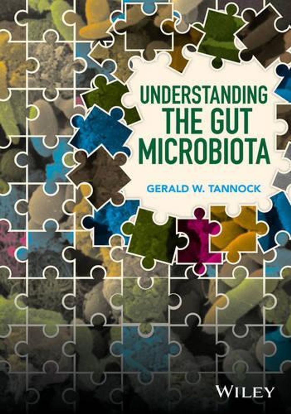 Understanding the Gut Microbiota, 1st Edition by Gerald W. Tannock - ISBN: 9781118801420