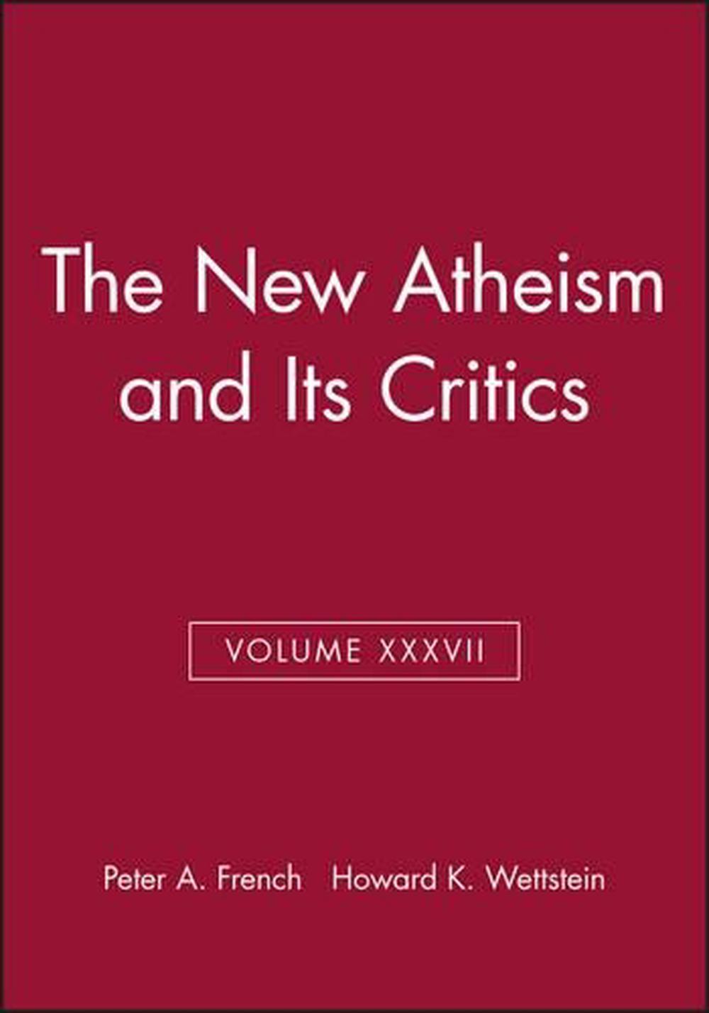 The New Atheism and Its Critics, Volume XXXVII, 1st Edition, 9781118838518