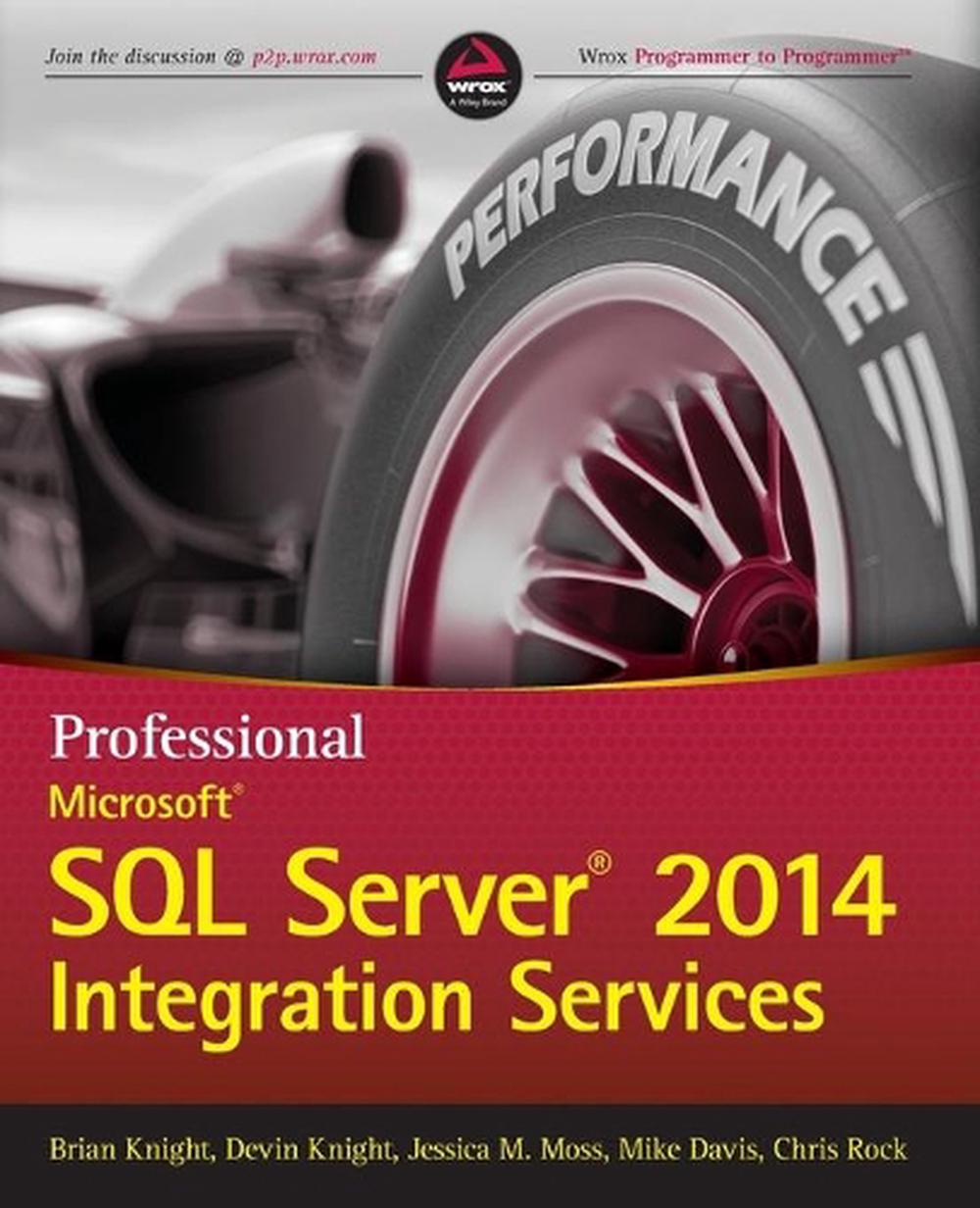 Professional Microsoft SQL Server 2014 Integration Services, 9781118850879