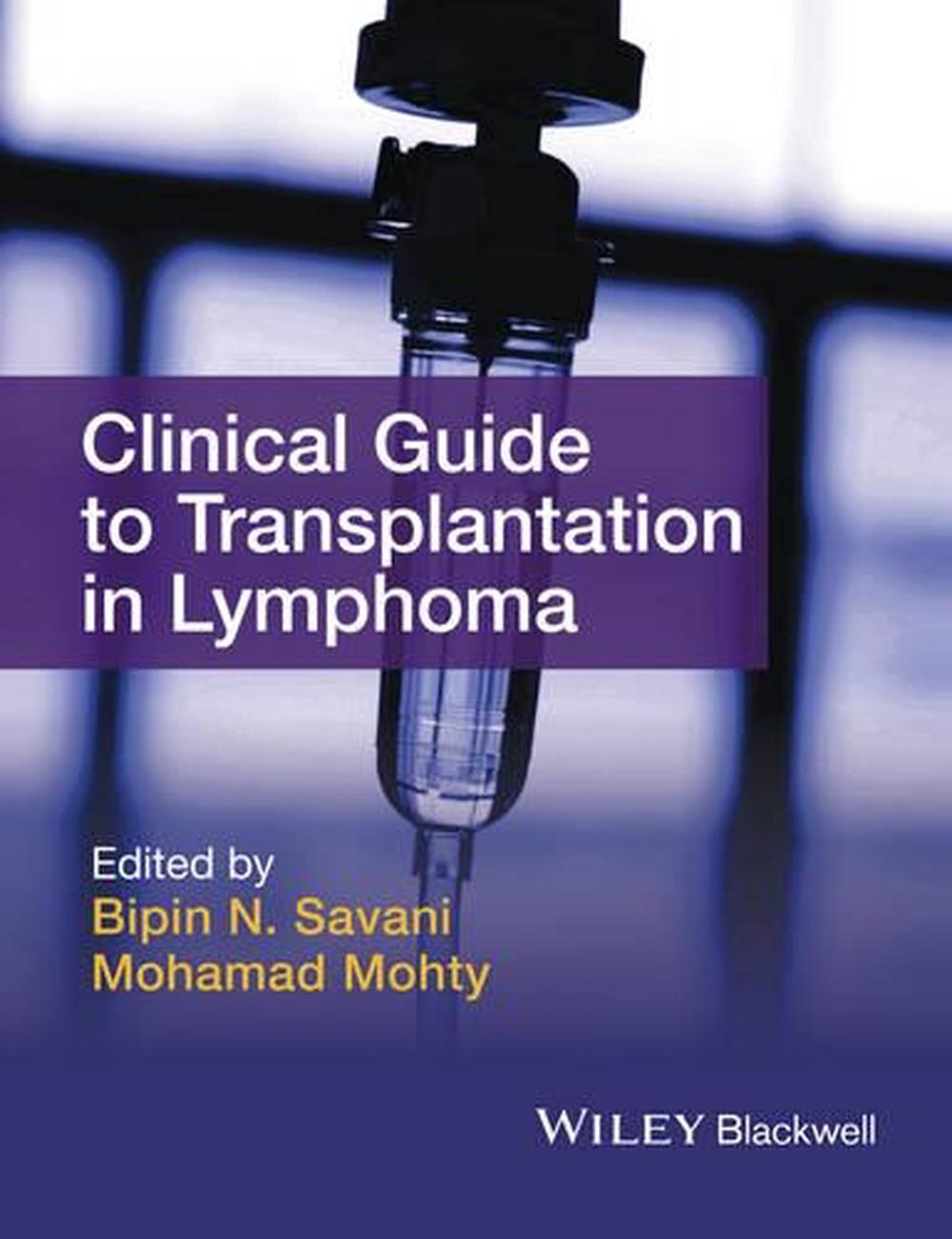 Clinical Guide to Transplantation in Lymphoma, 1st Edition, 9781118863329