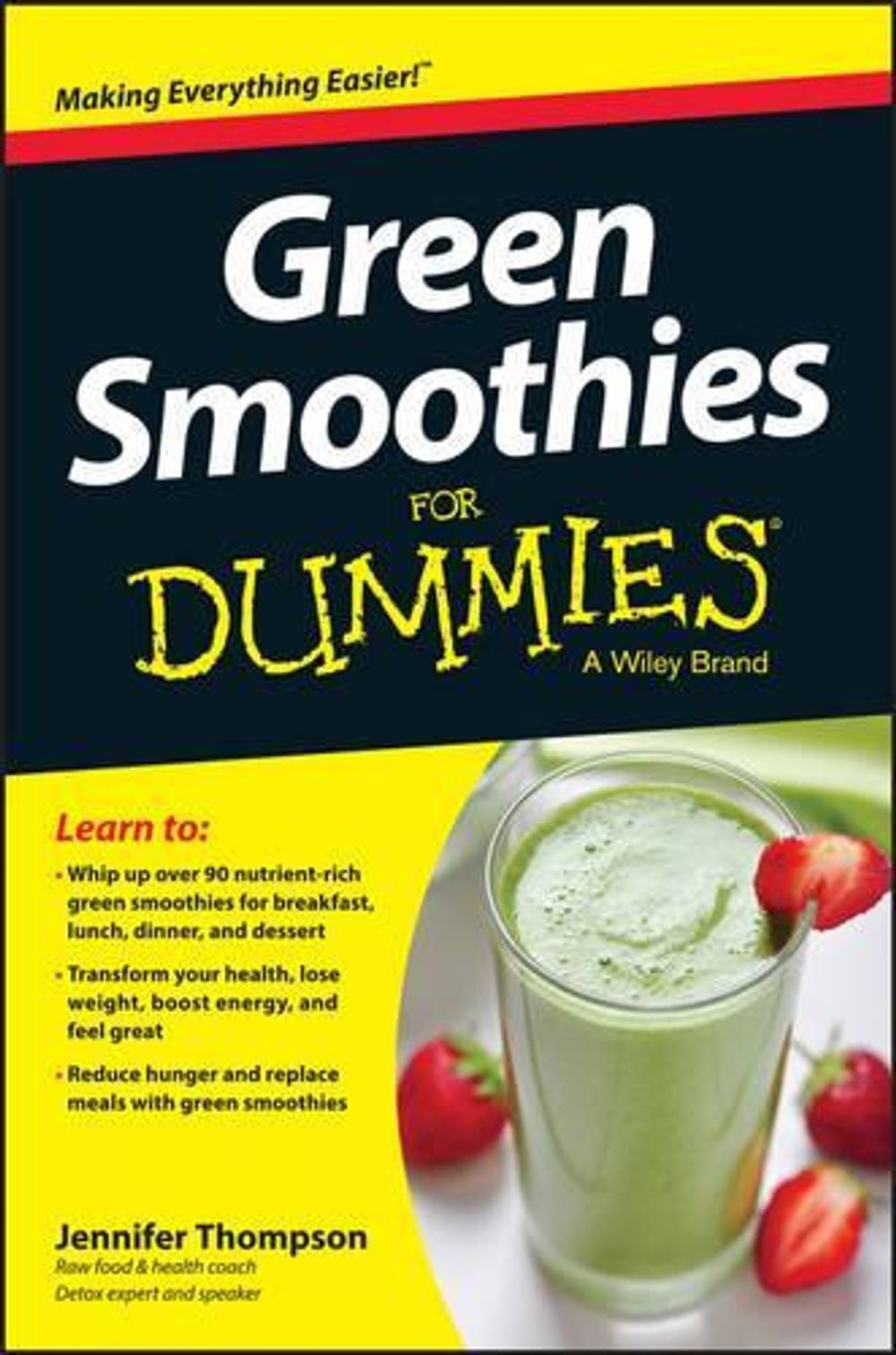 Green Smoothies For Dummies, 1st Edition by Jennifer Thompson - ISBN: 9781118871164