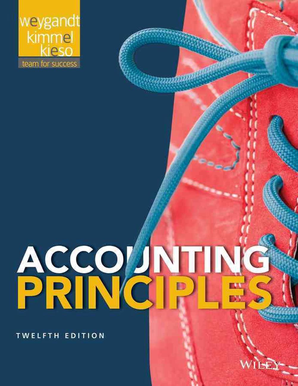 Accounting Principles, 12th Edition by Jerry J. Weygandt, Hardcover