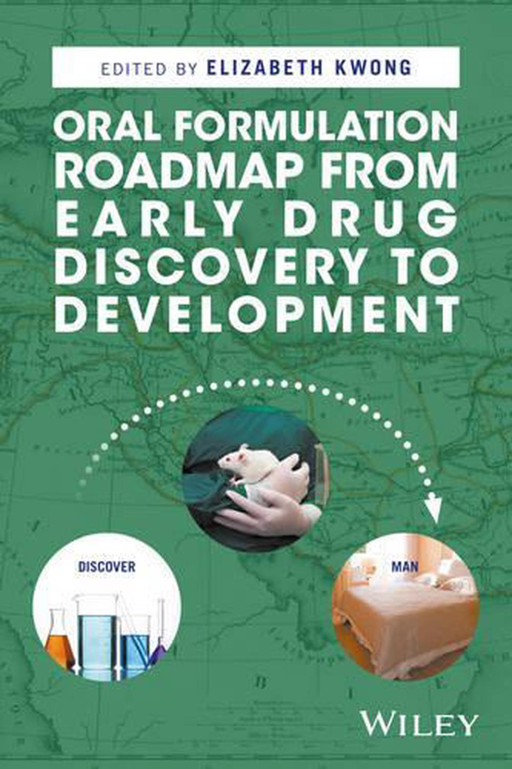 Oral Formulation Roadmap from Early Drug Discovery to Development by ...