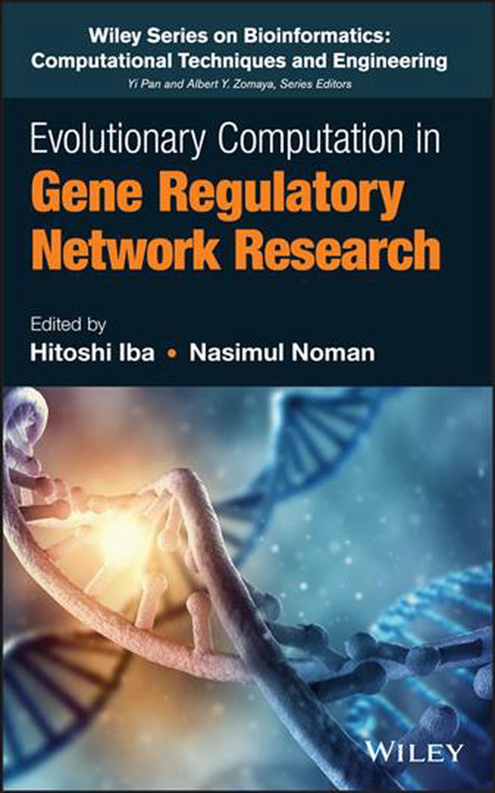 Evolutionary Computation in Gene Regulatory Network Research, 9781118911518