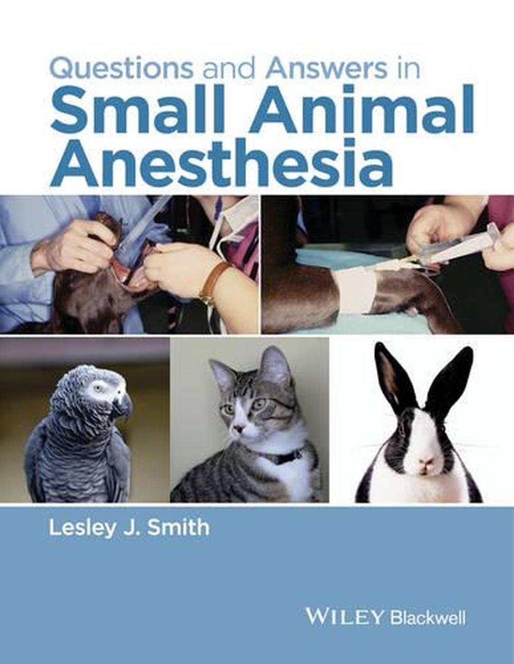 Questions and Answers in Small Animal Anesthesia, 9781118912836
