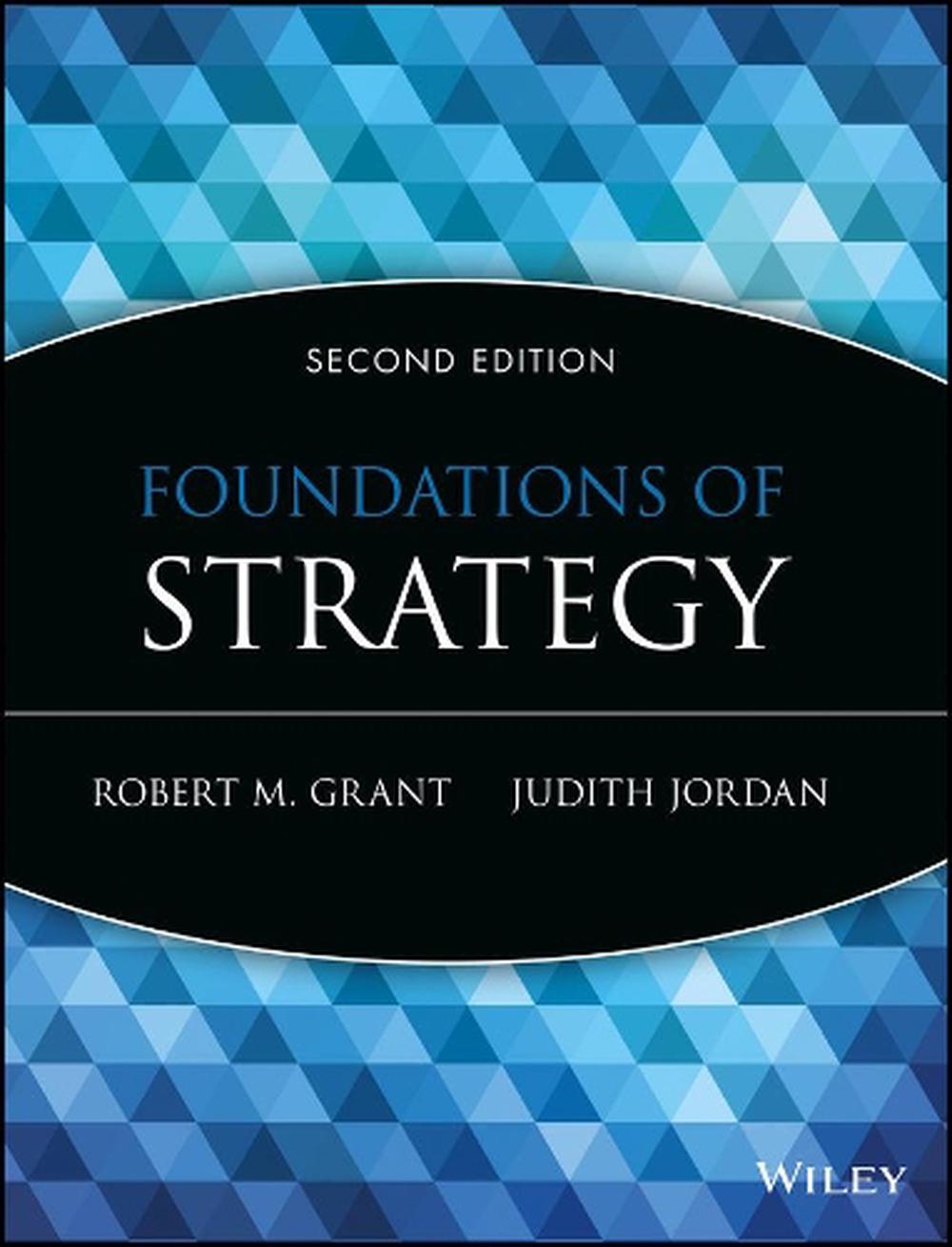 Foundations of Strategy, 2nd Edition, 9781118914700