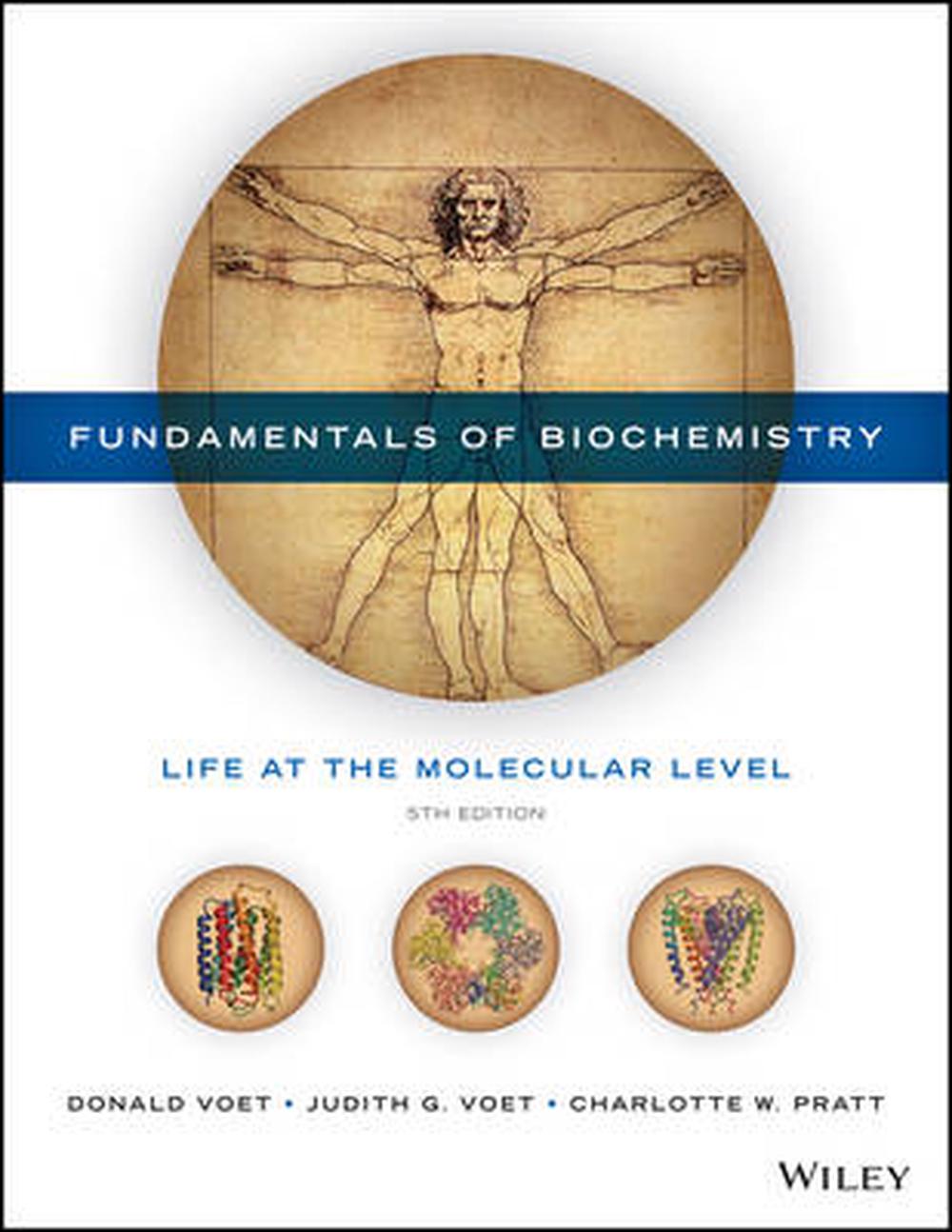Fundamentals of Biochemistry: Life at the Molecular Level, 9781118918401