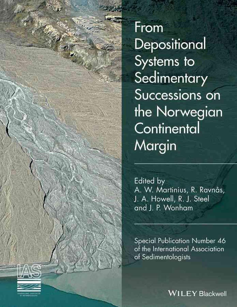 From Depositional Systems to Sedimentary Successions on the Norwegian Continental Margin, 1st Edition, 9781118920466