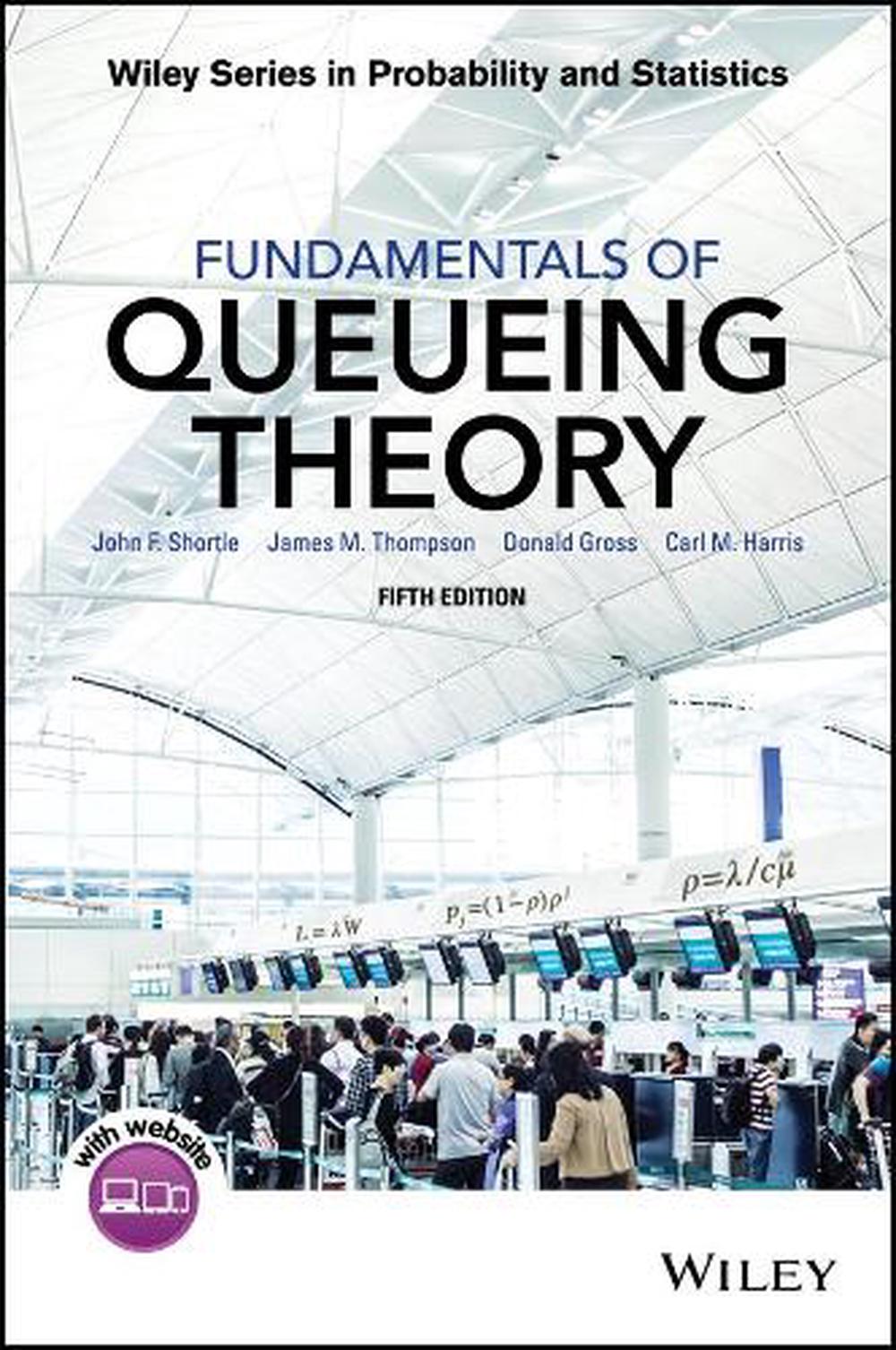 Fundamentals of Queueing Theory, 5th Edition, 9781118943526