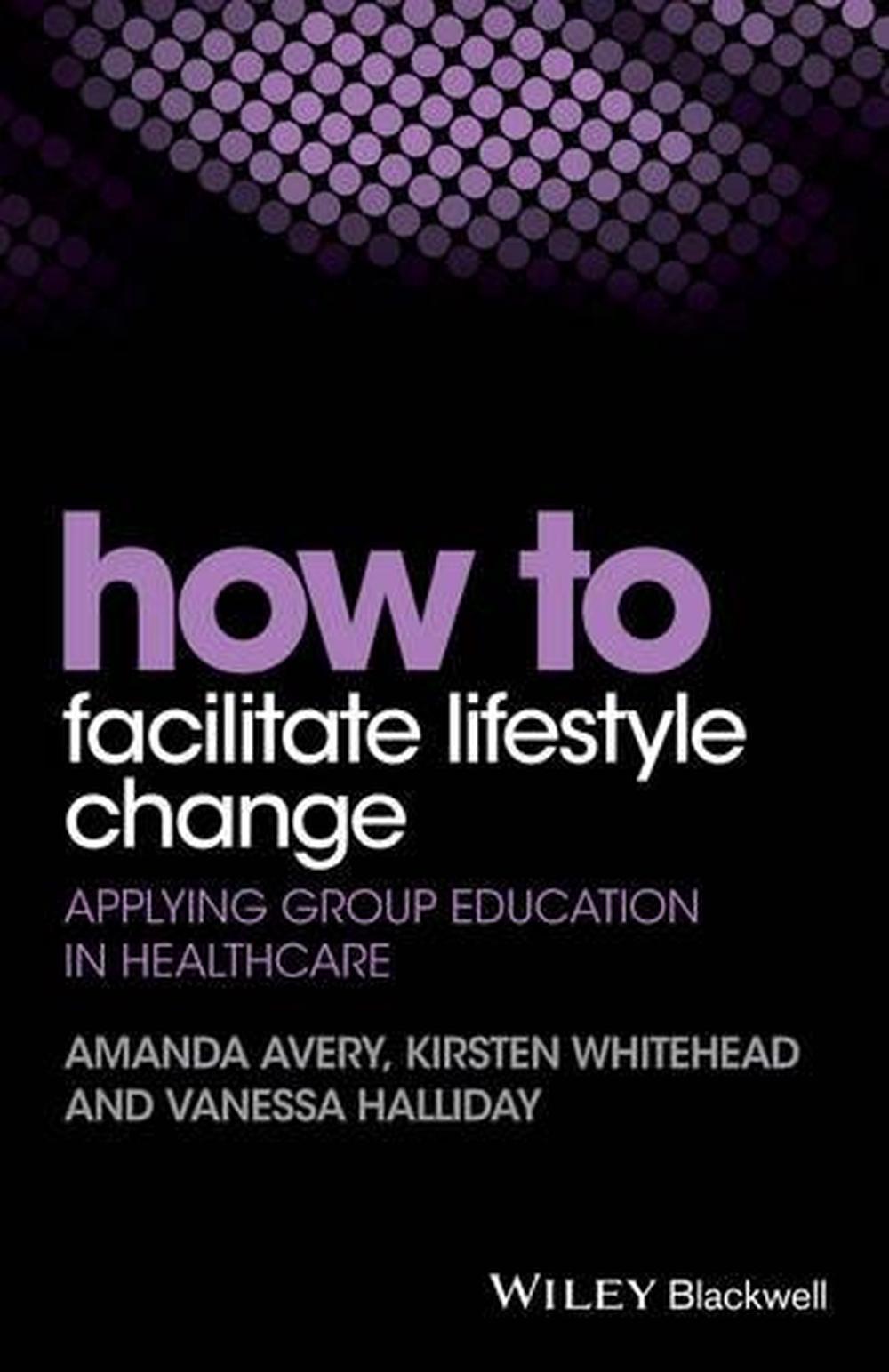 How to Facilitate Lifestyle Change, 9781118949917
