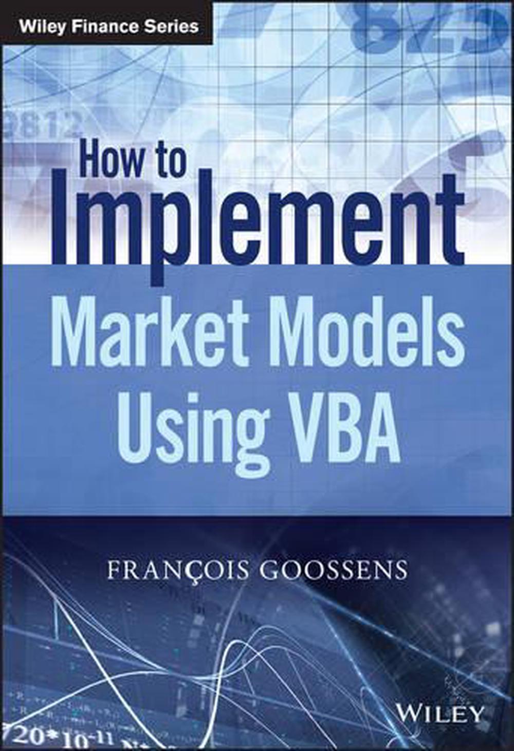 How to Implement Market Models Using VBA, 9781118962008