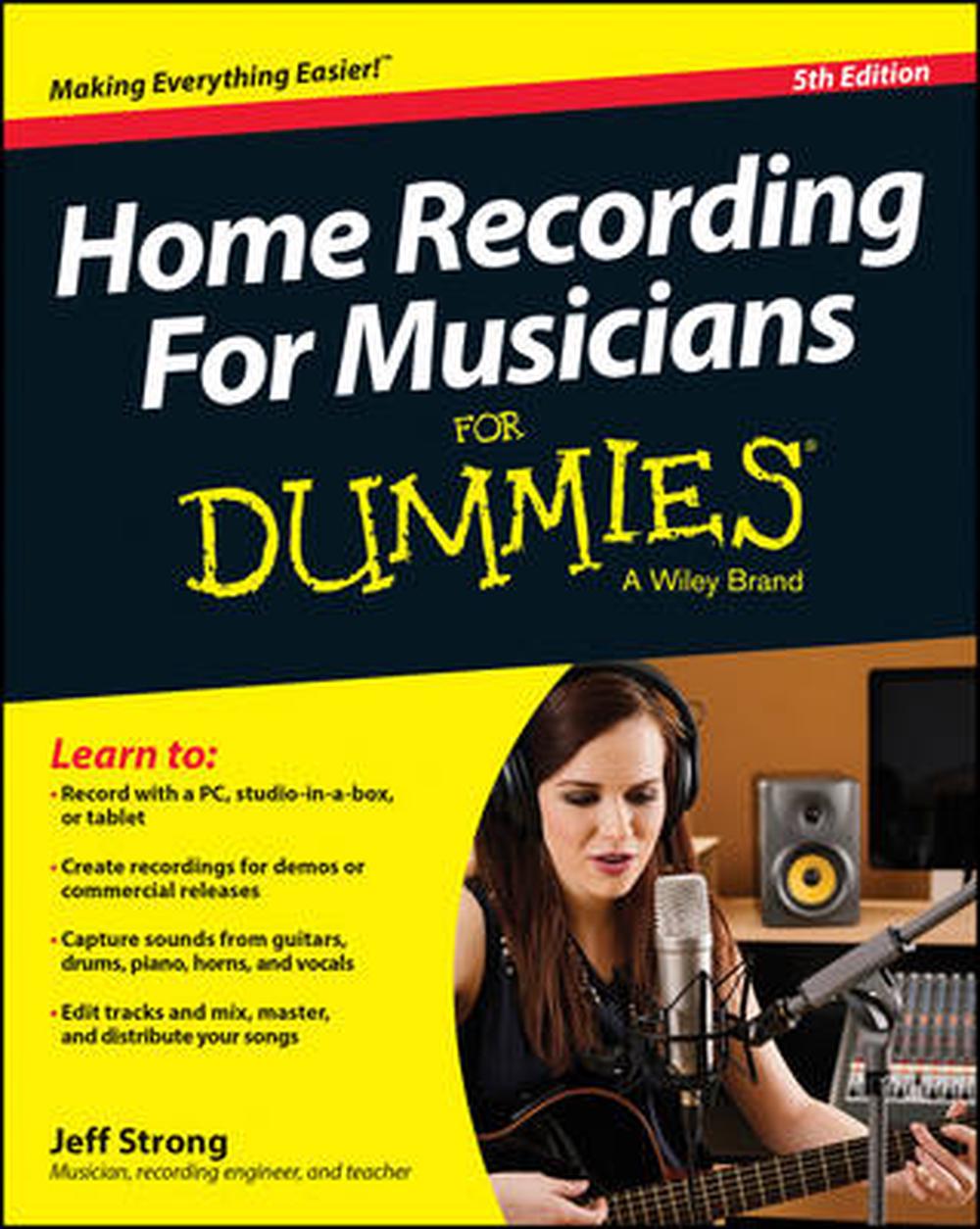 Home Recording For Musicians For Dummies, 9781118968017