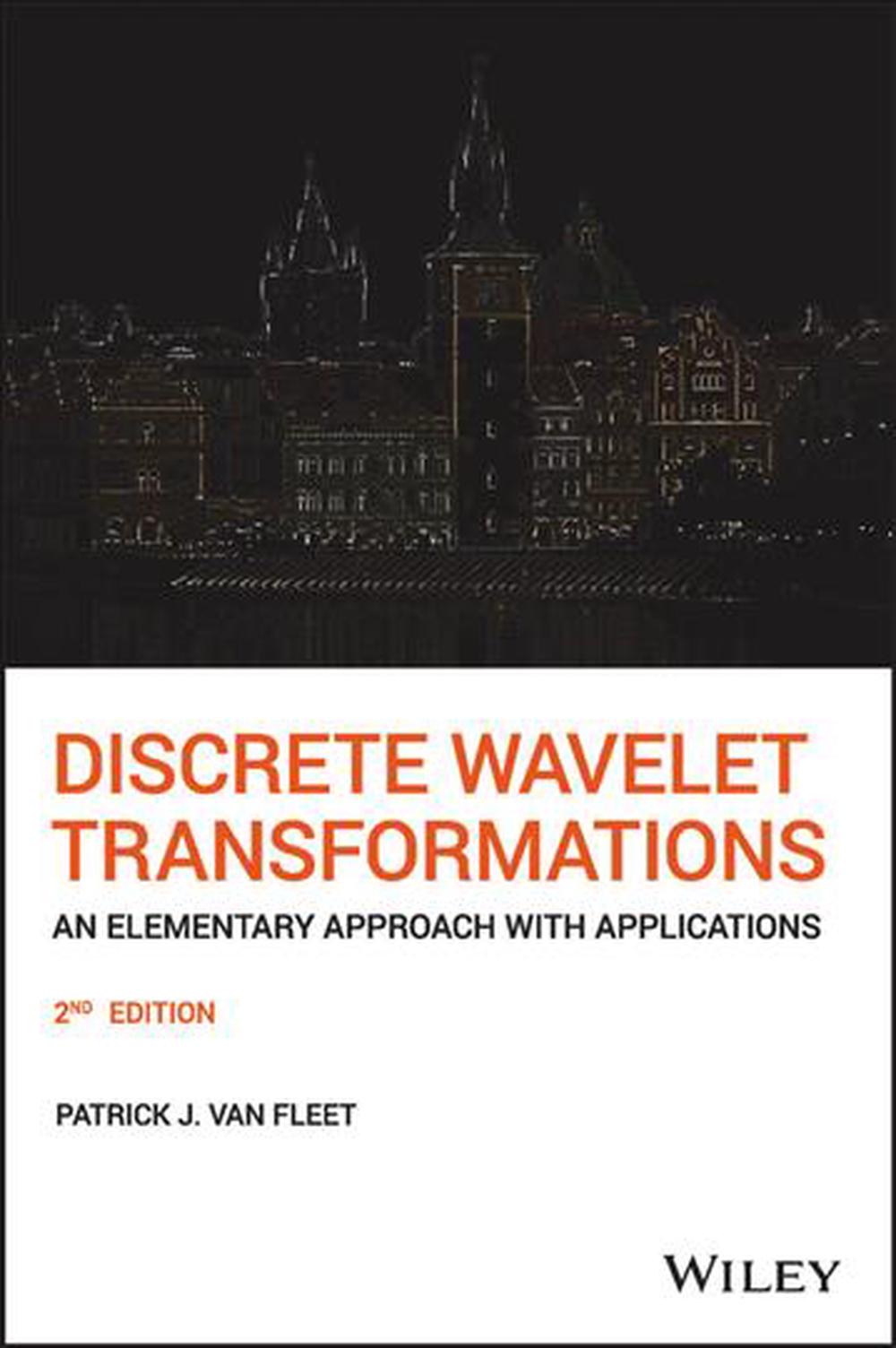 Discrete Wavelet Transformations, 9781118979273