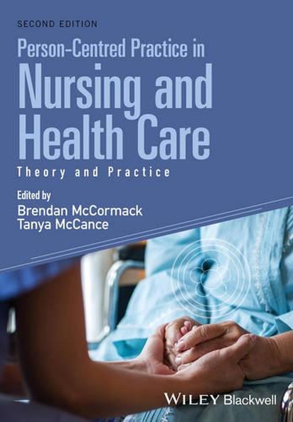 Person-Centred Practice in Nursing and Health Care, 9781118990568
