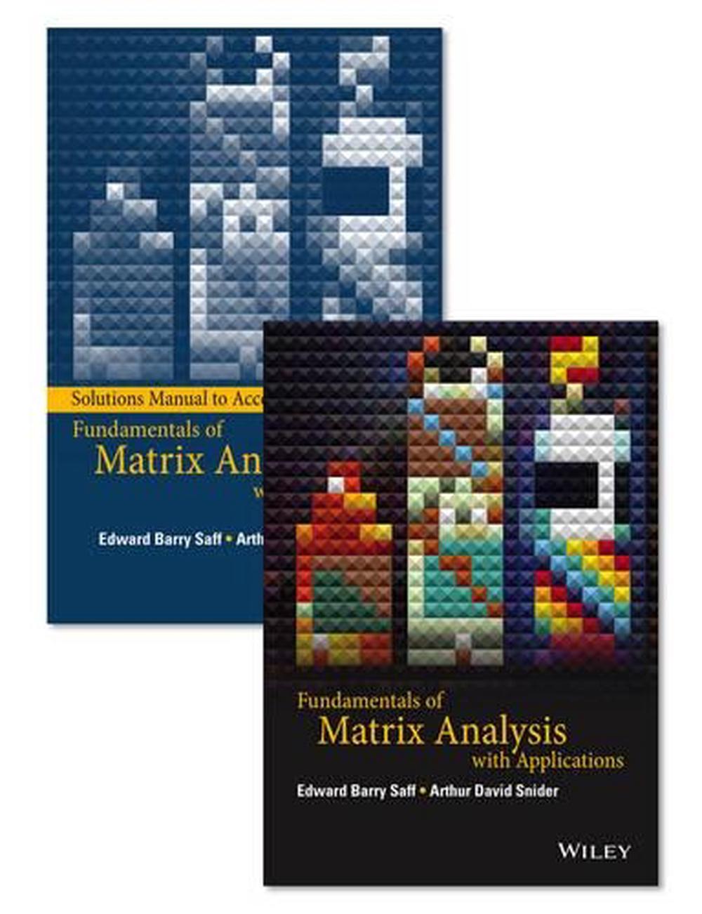 Fundamentals of Matrix Analysis with Applications Set, 9781118995419