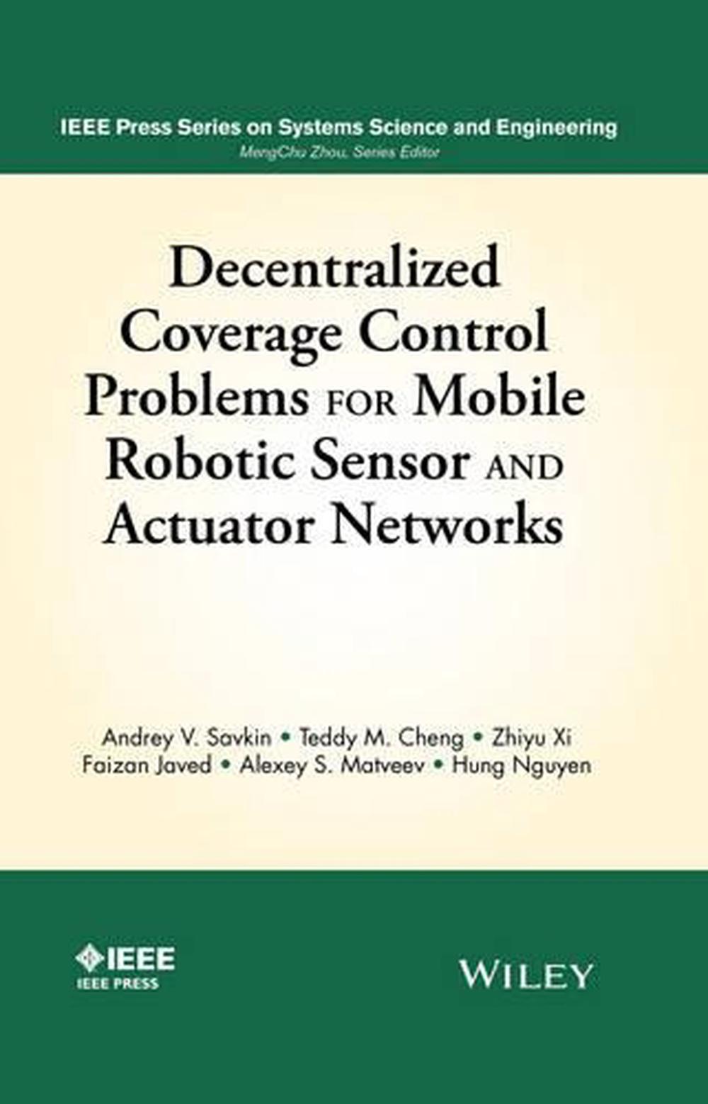Decentralized Coverage Control Problems For Mobile Robotic Sensor and Actuator Networks, 1st Edition, 9781119025221