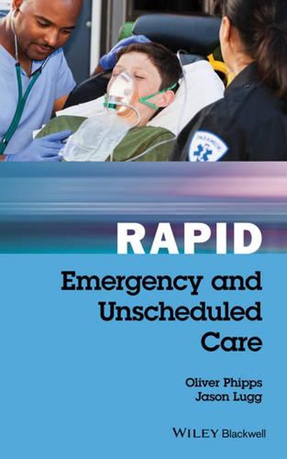 Rapid Emergency and Unscheduled Care, 9781119035855