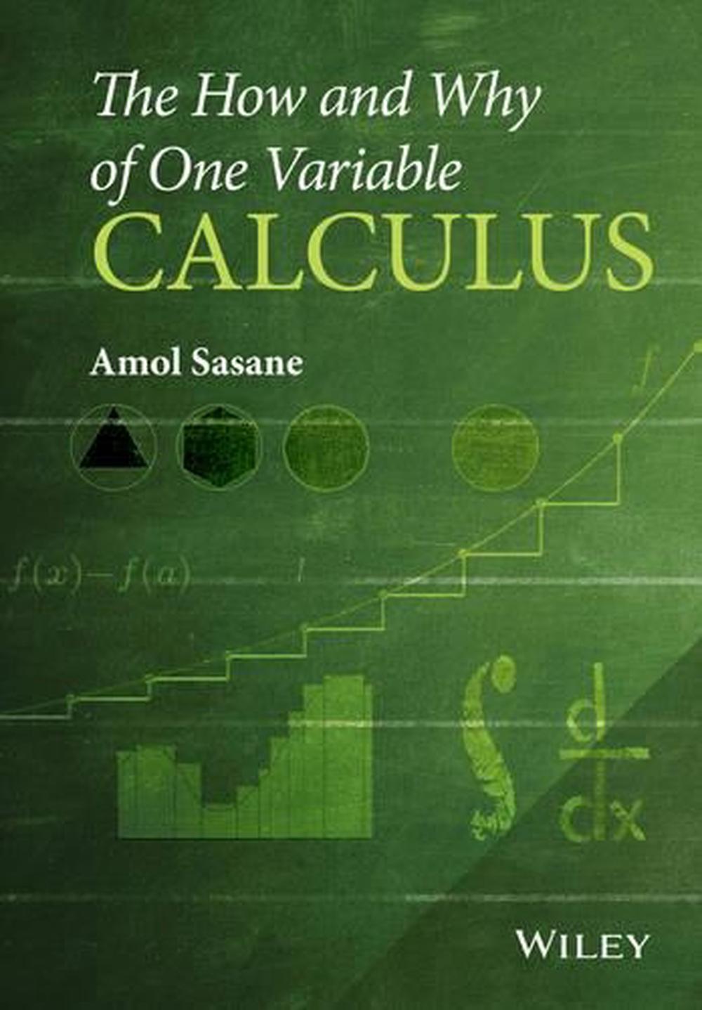 The How and Why of One Variable Calculus, 9781119043386