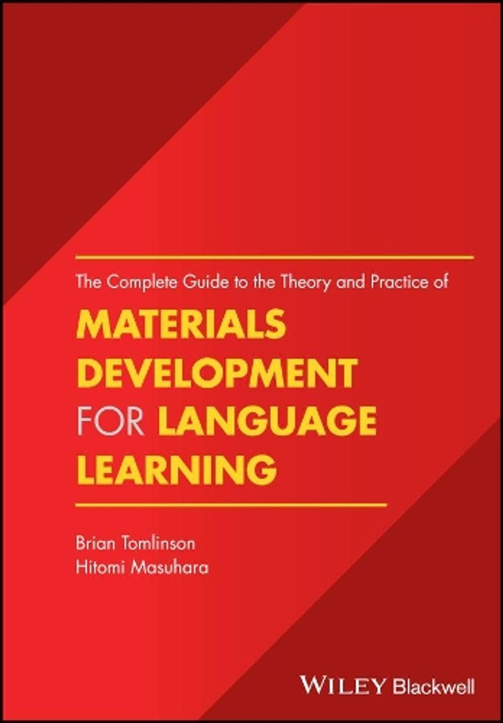 The Complete Guide to the Theory and Practice of Materials Development ...