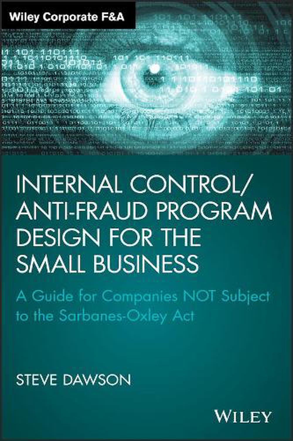Internal Control/Anti-Fraud Program Design for the Small Business, 9781119065074