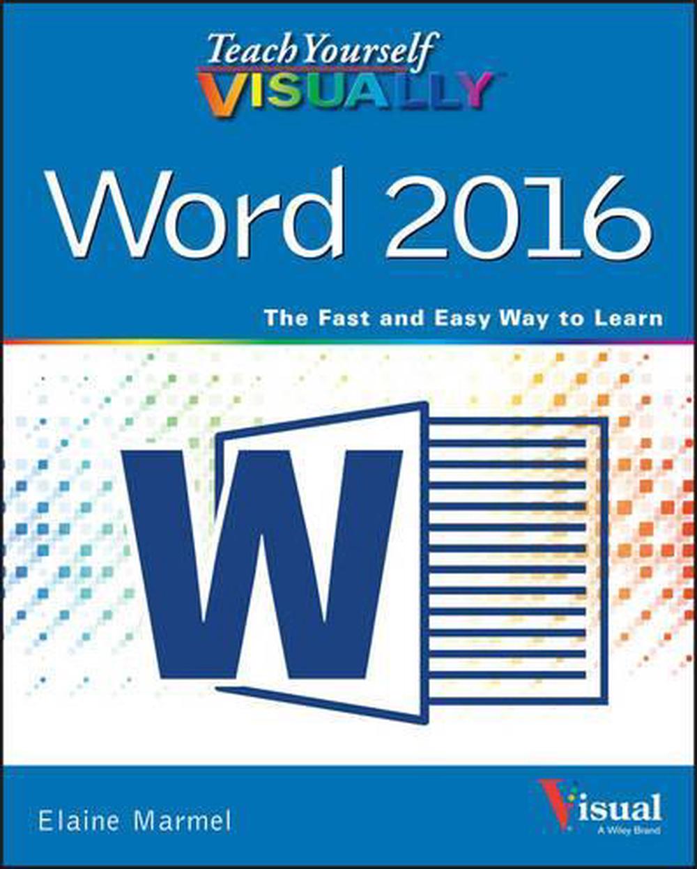 Teach Yourself Visually Word 2016, 9781119074663