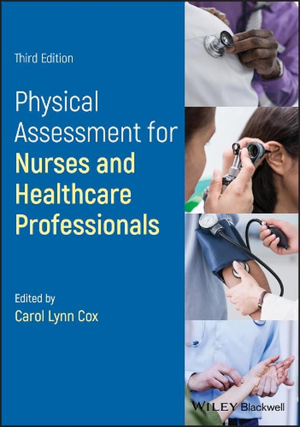 Physical Assessment for Nurses and Healthcare Professionals, 3rd Edition, 9781119108979
