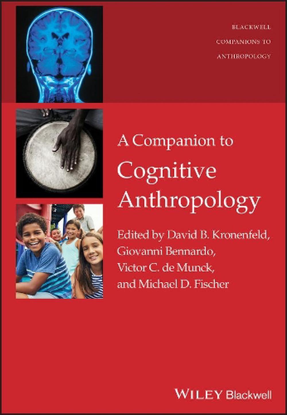 A Companion to Cognitive Anthropology, 9781119111658