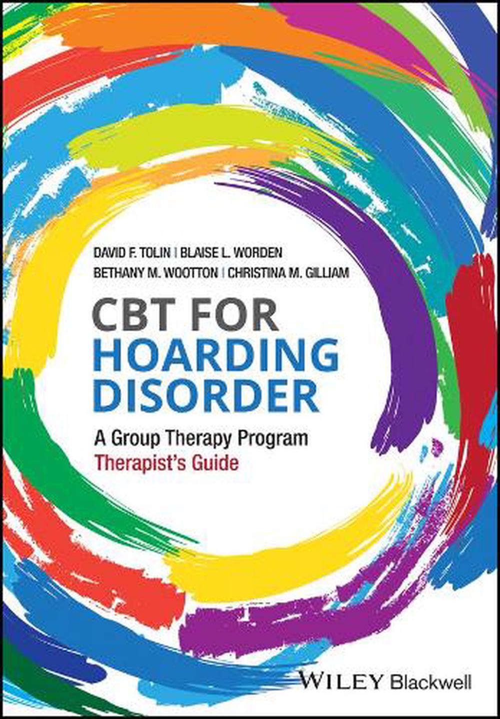 Cbt For Hoarding Disorder - A Group Therapy Program Therapist's Guide ...