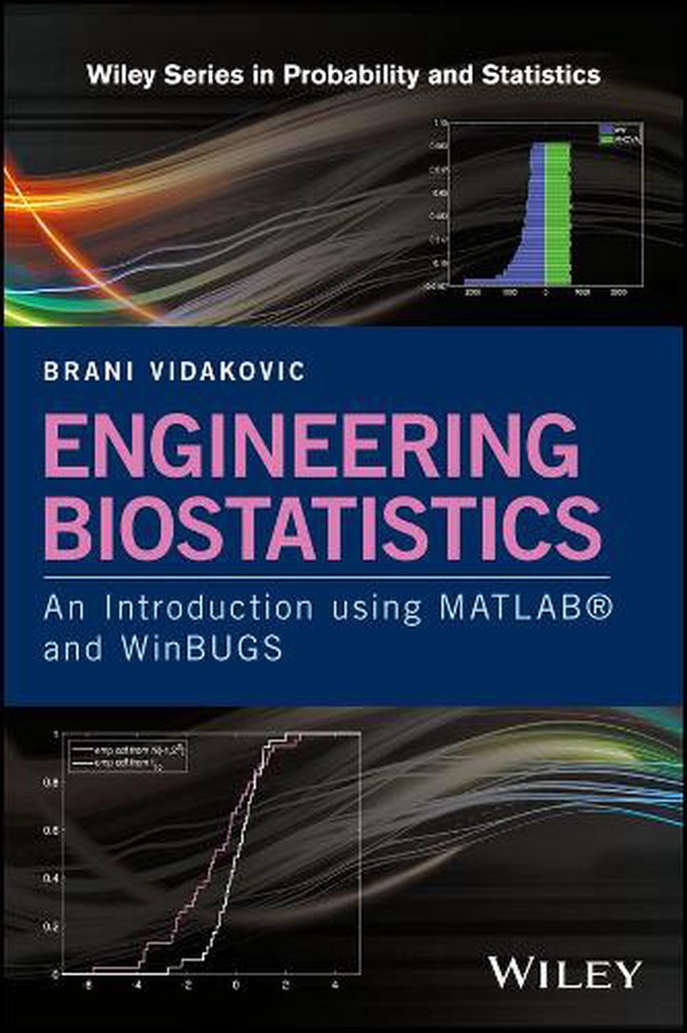 Engineering Biostatistics, 9781119168966