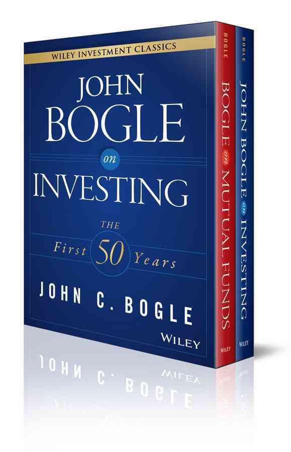 John C. Bogle Investment Classics Boxed Set: Bogle on Mutual Funds & Bogle on Investing, 9781119187899