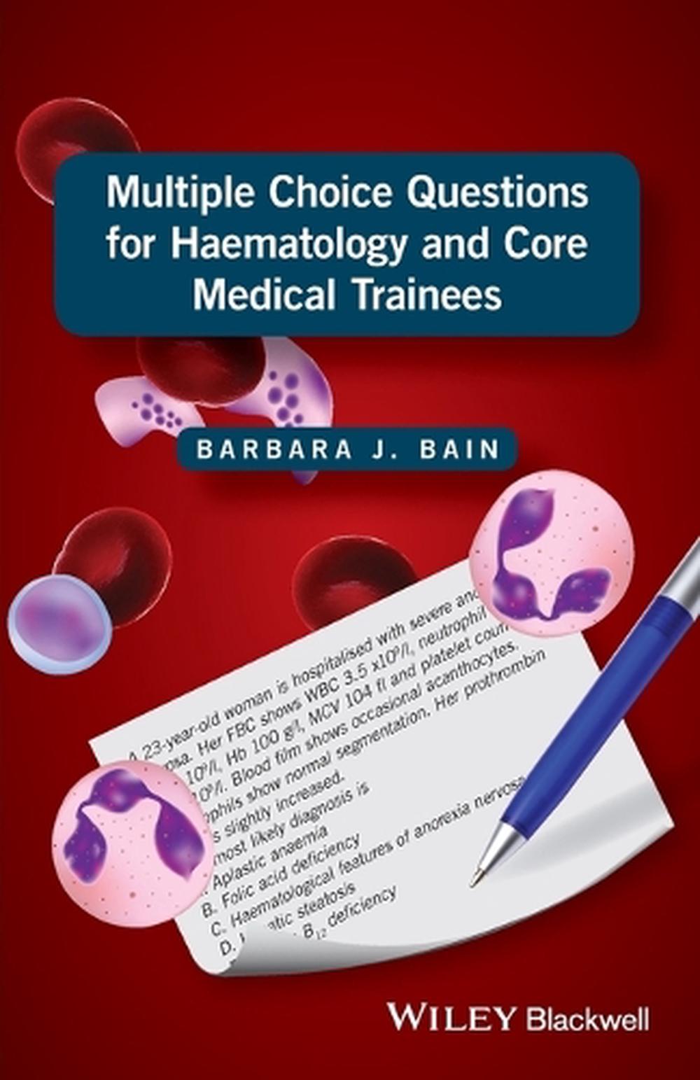 Multiple Choice Questions for Haematology and Core Medical Trainees, 9781119210528