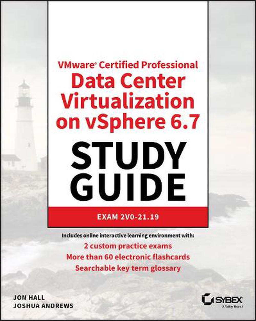 VMware Certified Professional Data Center Virtualization on vSphere 6.7 Study Guide, 9781119214694