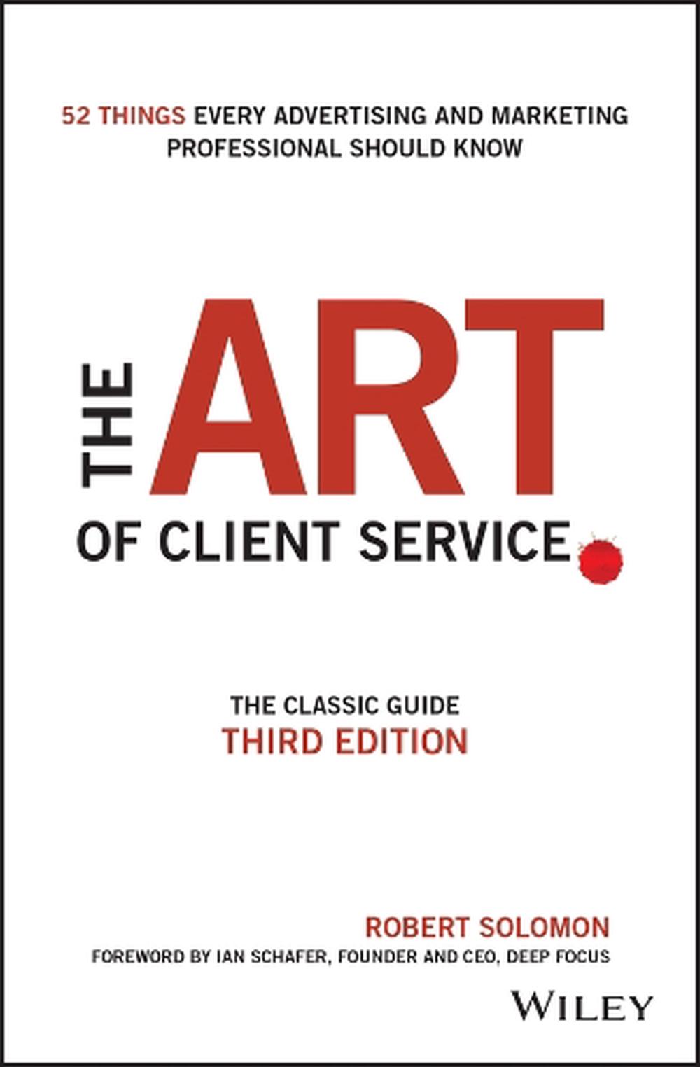 The Art of Client Service, 3rd Edition, 9781119227823