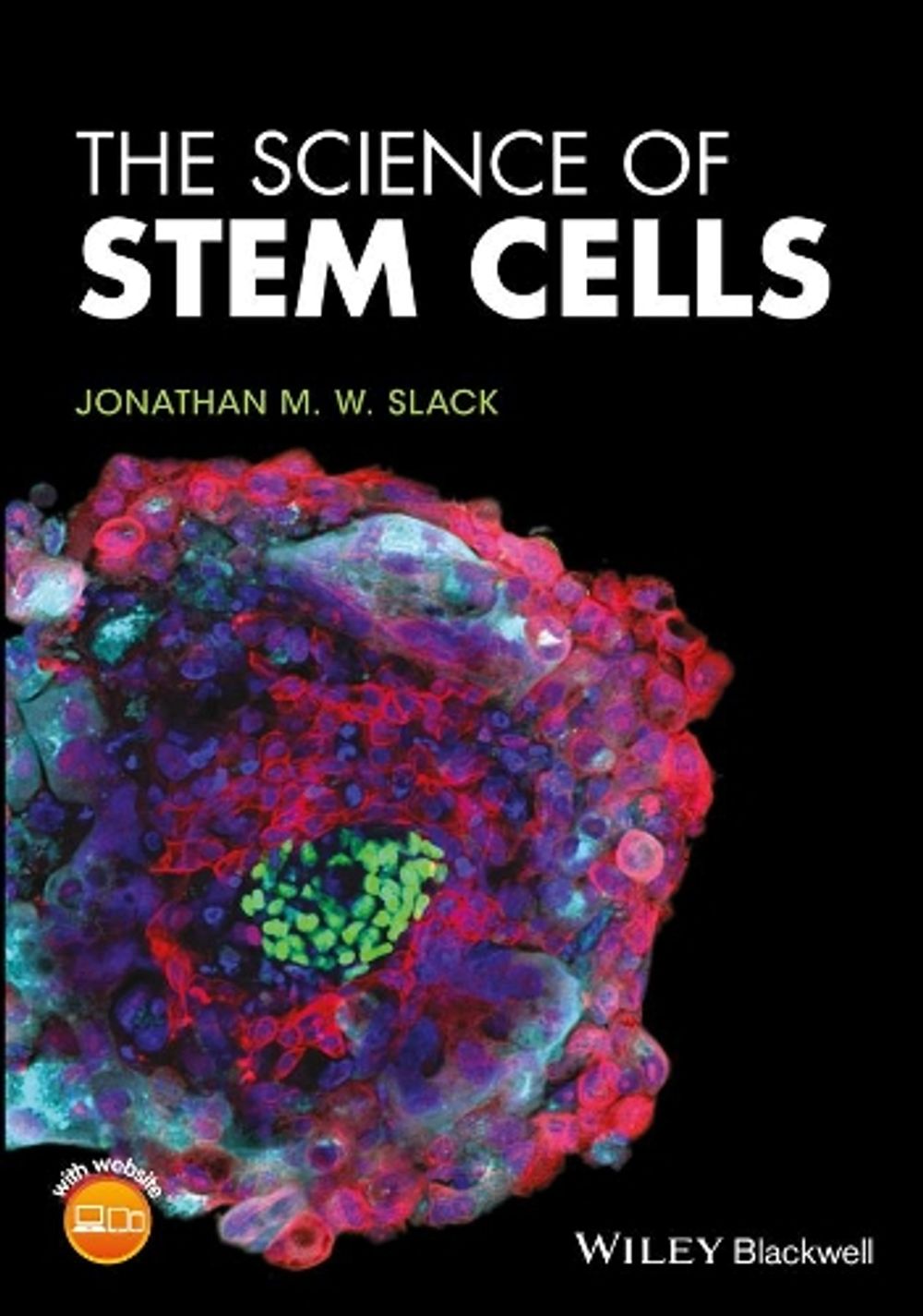 The Science of Stem Cells by Jonathan M.W. Slack - ISBN: 9781119235156