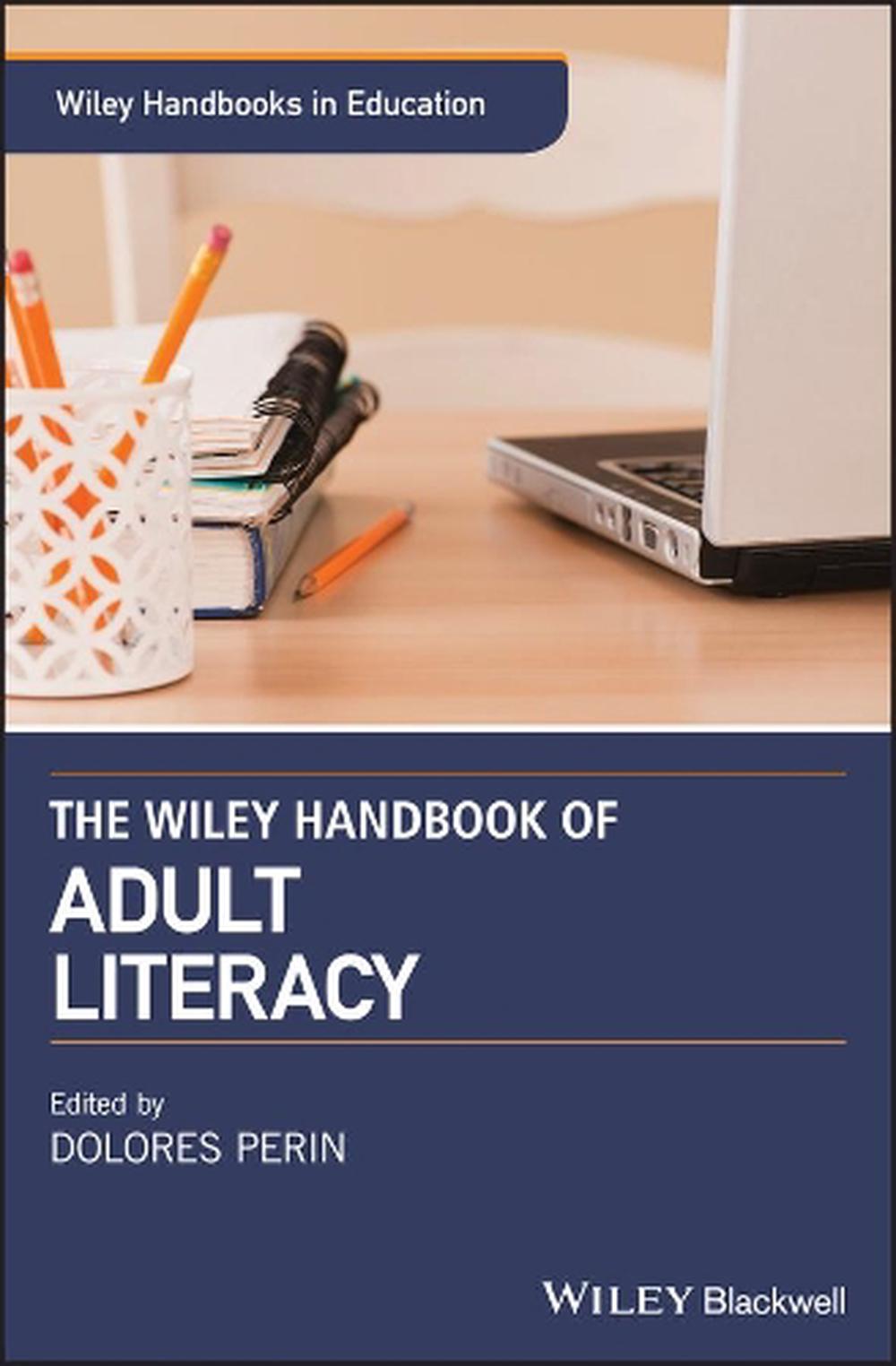 The Wiley Handbook of Adult Literacy by Dolores Perin, Hardcover ...