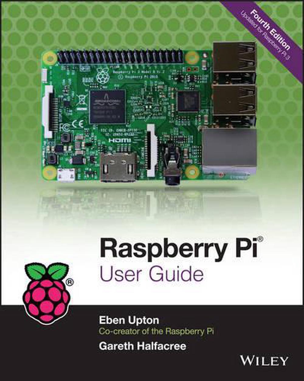 Raspberry Pi User Guide, 4th Edition, 9781119264361