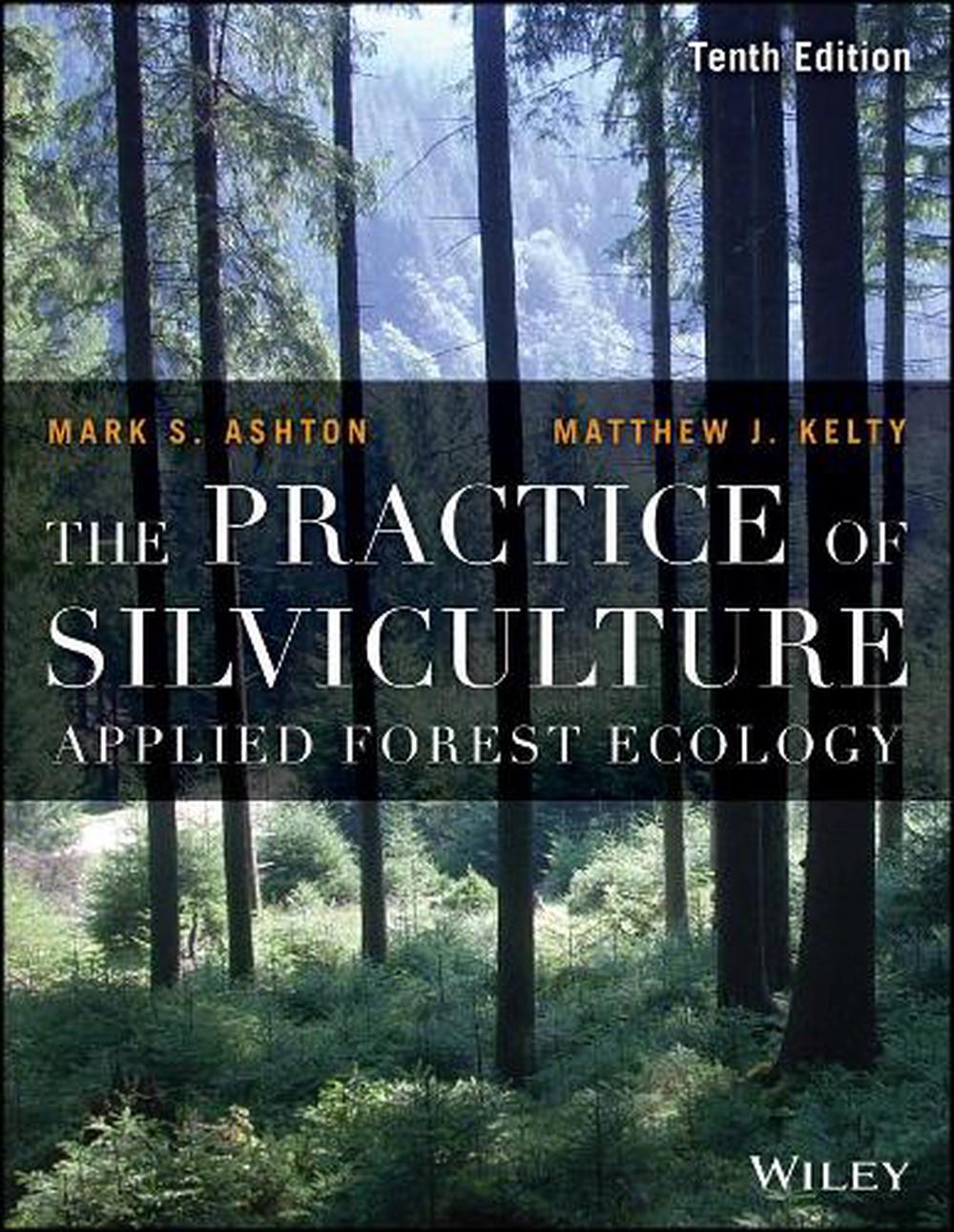 The Practice of Silviculture, 9781119270959
