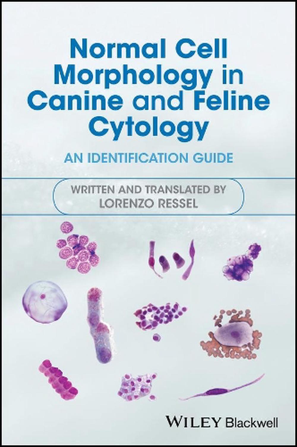 Normal Cell Morphology in Canine and Feline Cytology, 9781119278894