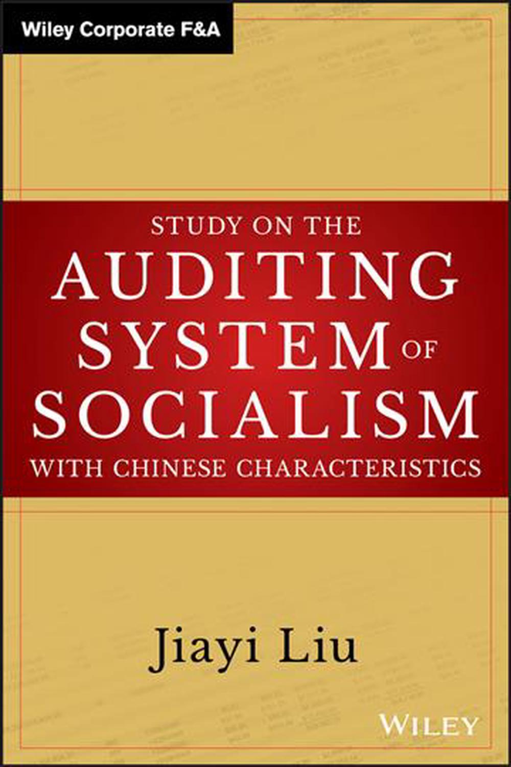 Study on the Auditing System of Socialism with Chinese Characteristics, 9781119324706