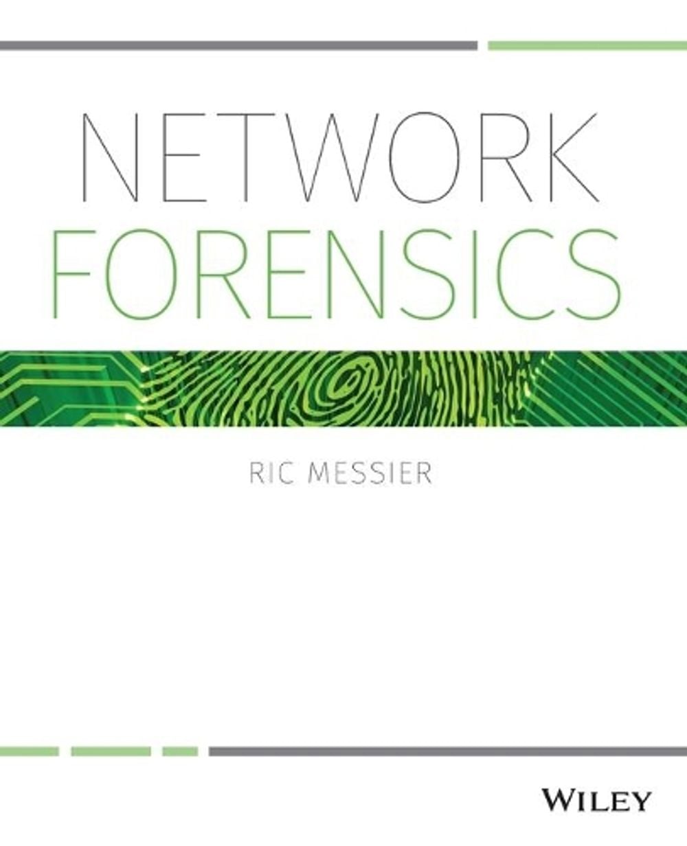 Network Forensics by Ric Messier - ISBN: 9781119328285