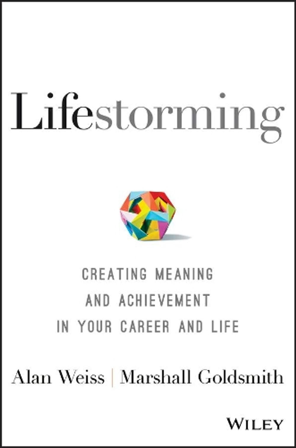 Lifestorming by Alan Weiss - ISBN: 9781119366126