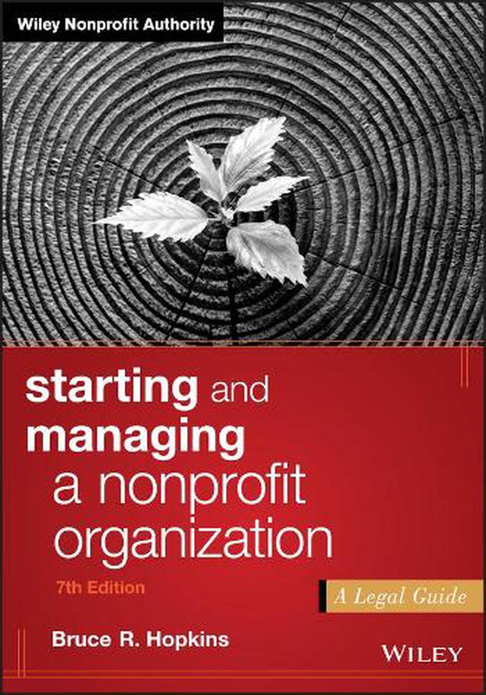 Starting And Managing A Nonprofit Organization By Bruce R. Hopkins ...