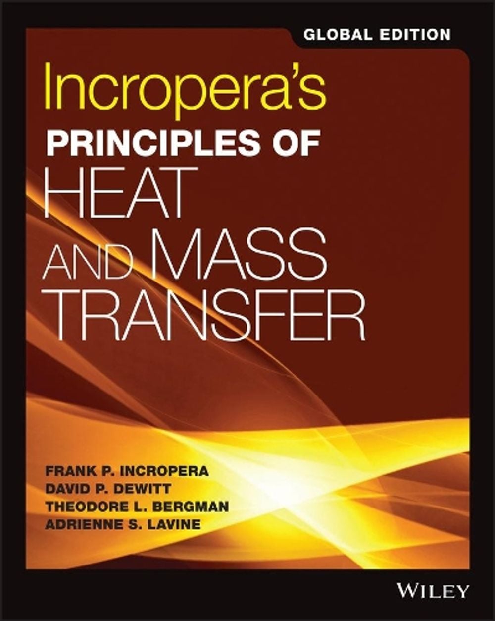 Incropera's Principles of Heat and Mass Transfer, Global Edition, 8th Edition by Frank P. Incropera - ISBN: 9781119382911