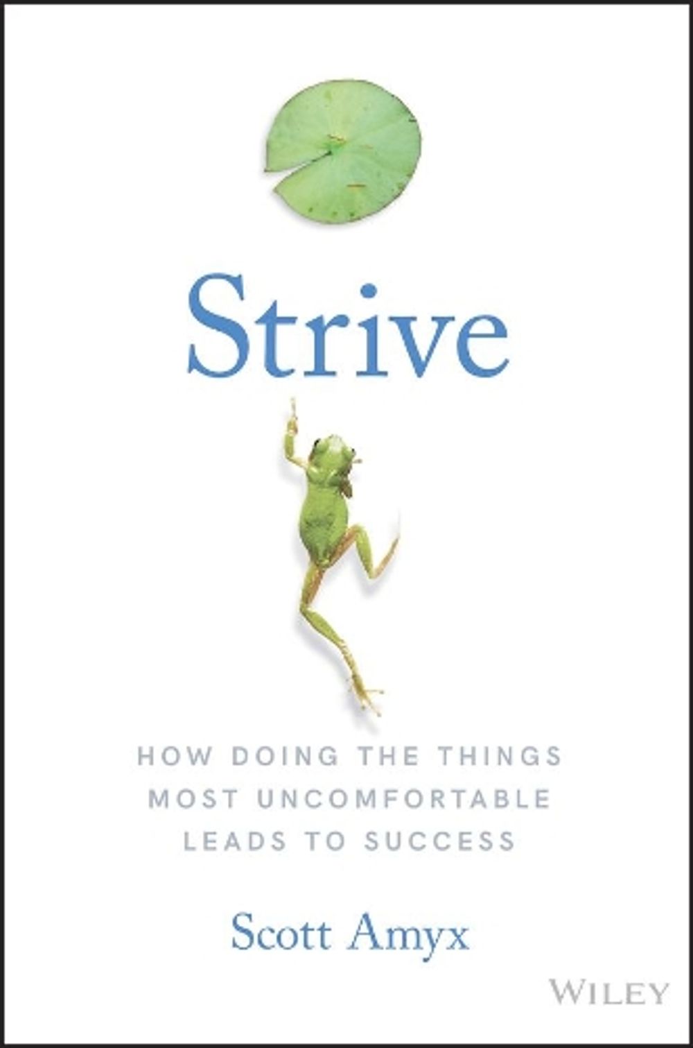 Strive by Scott Amyx - ISBN: 9781119387305